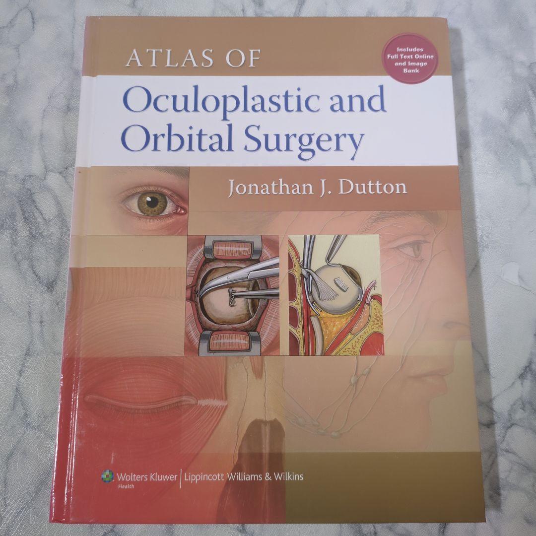 【美品】Atlas of Oculoplastic and Orbital Atlas of Oculoplastic and Orbital Surgery: Dutton, Jonathan J