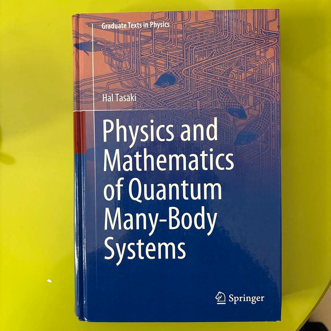 洋書 Physics and Mathematics of Quantum Many- Physics and Mathematics of Quantum Many-Body Systems (Graduate