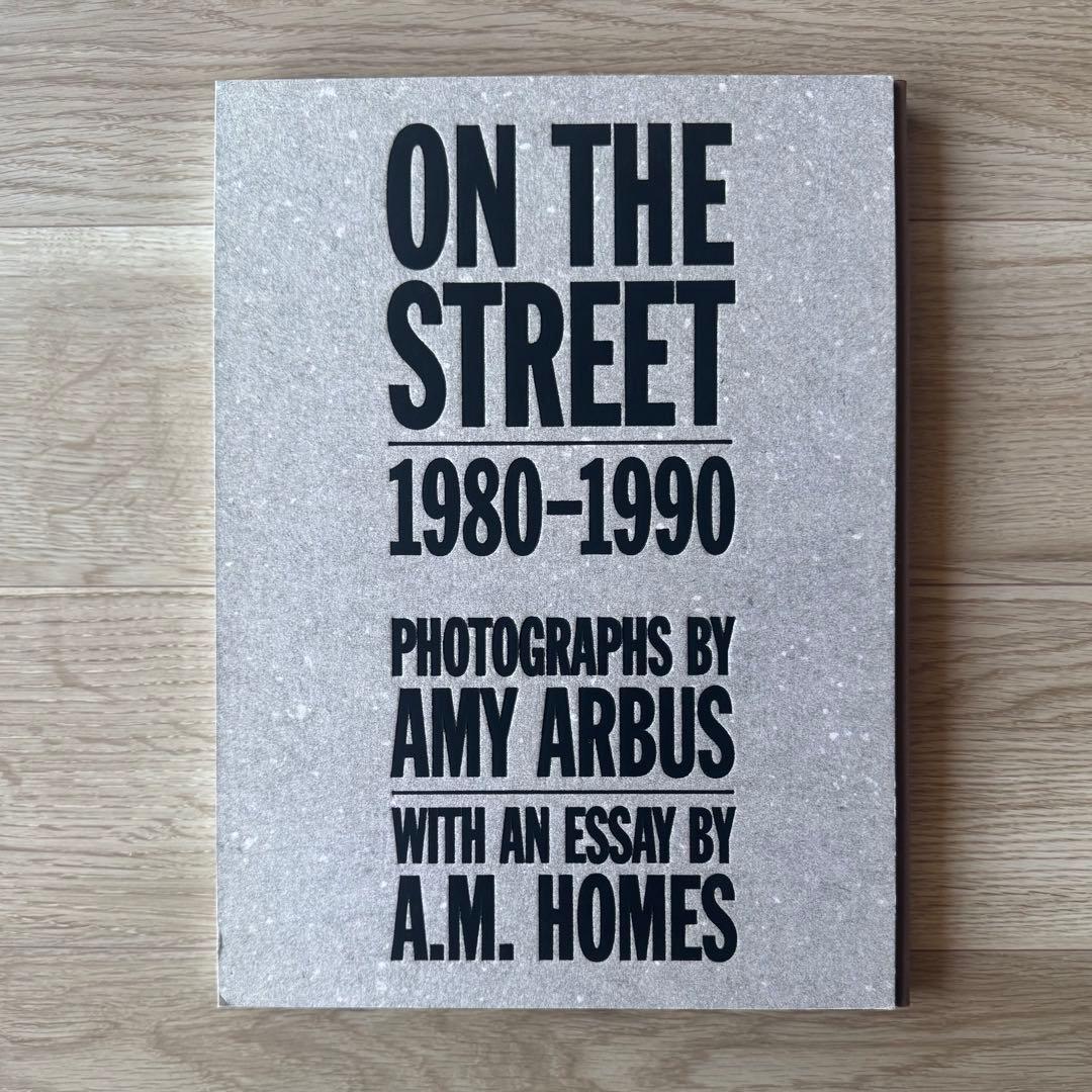 Amy Arbus 写真集 ON THE STREET 1980-1990 - メルカリ