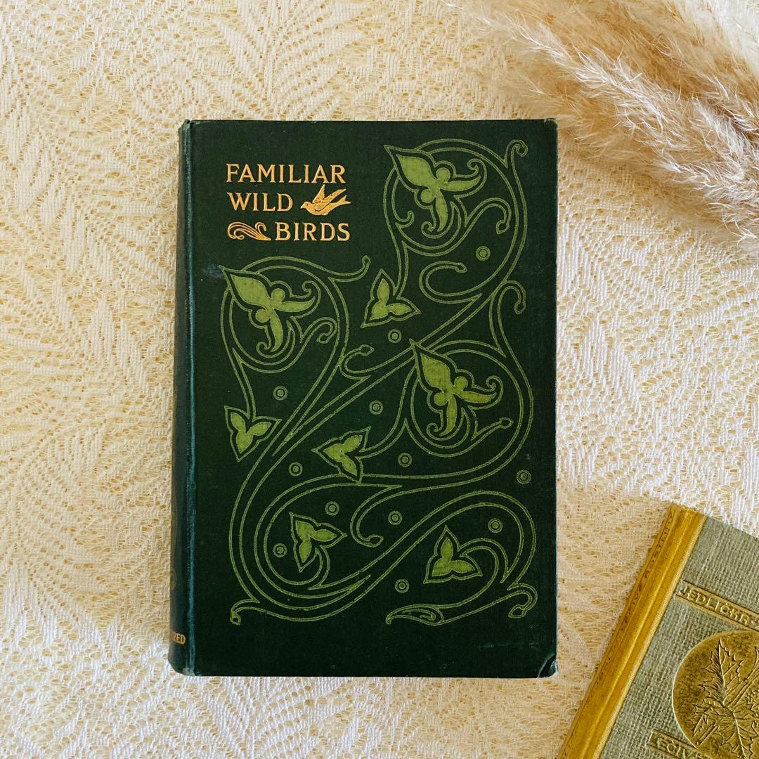 洋書　古書　Familiar Wild Birds 1&2巻　アンティーク鳥図鑑 洋書 古書 Familiar Wild Birds 1&2巻 アンティーク鳥図鑑