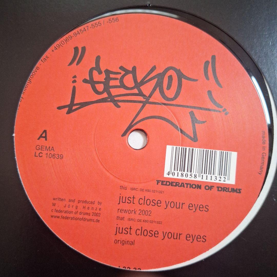 テクノ Gecko Just Close Your Eyes 2002 レコード テクノ Gecko Just Close Your Eyes 2002 レコード Gecko – Just Close