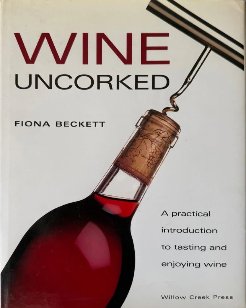 洋書 Wine Uncorked by Fiona Beckett Wine Uncorked: Fiona Beckett: 9781840000894: Amazon.com: Books