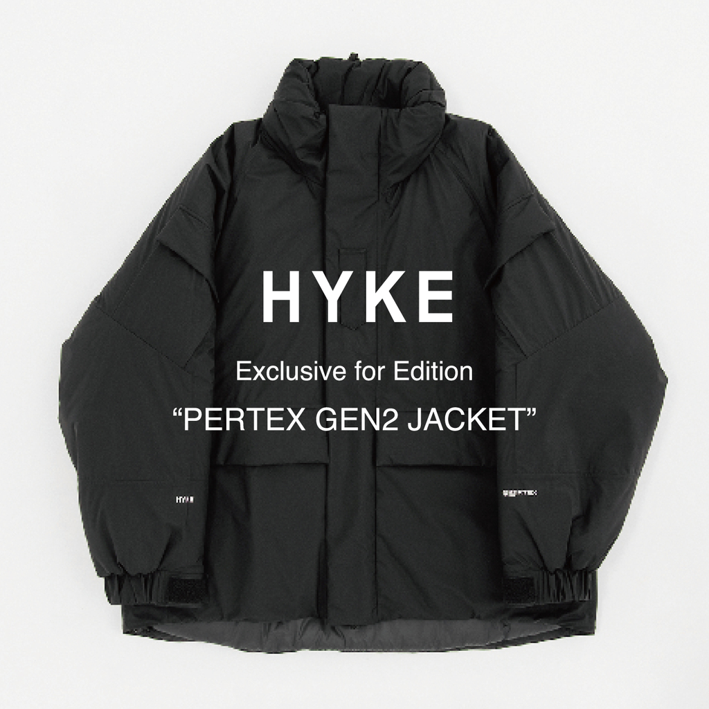 HYKE Exclusive for Edition 