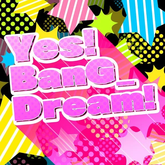 Yes! BanG_Dream! | Dig Delight Direct Drive DJ Wiki | Fandom