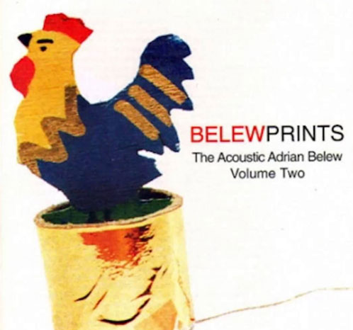 belew-prints-the-acoustic-adrian-belew-volume-2 - Adrian Belew