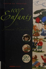 100 enfants de Françoise Marchadier : Marchadier, Françoise : Free