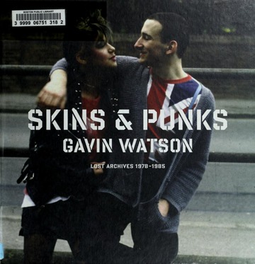 Skins & punks : lost archives, 1978-1985 : Watson, Gavin : Free