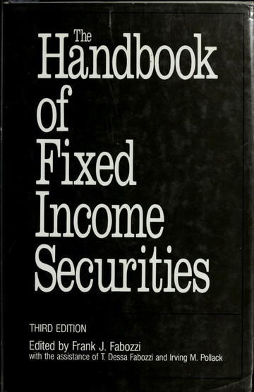 The Handbook of fixed income securities : Fabozzi, Frank J : Free