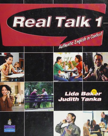Real talk 1 : authentic English in context : Baker, Lida R : Free