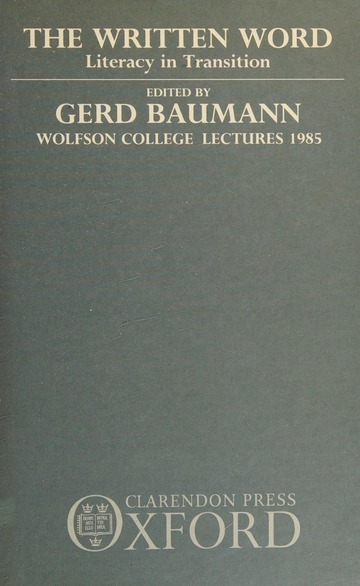 The Written word : literacy in transition : Free Download, Borrow