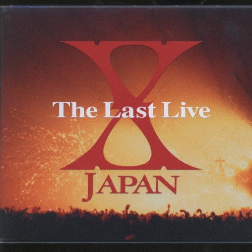 THE LAST LIVE/X JAPAN
