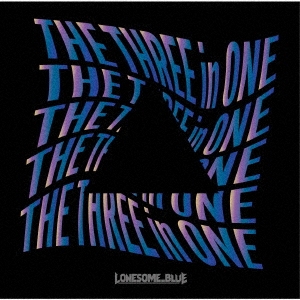 The Three in One/Lonesome_Blue