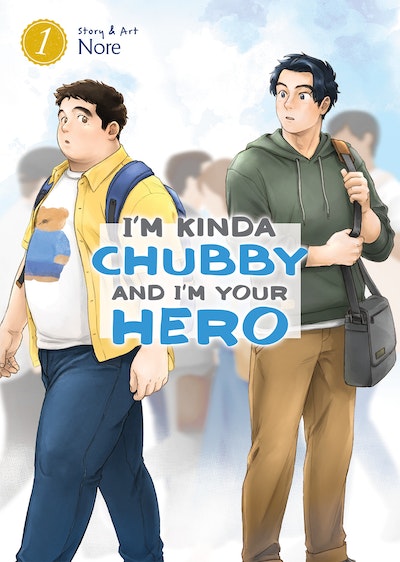 I'm Kinda Chubby and I'm Your Hero Vol. 2 by Nore - Penguin Books