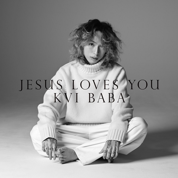 Kvi Baba｜メジャーファーストアルバム『Jesus Loves You』5月31日発売