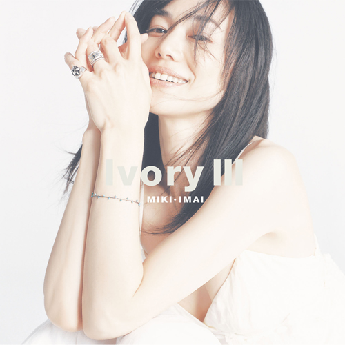IvoryⅢ[CD] - 今井美樹 - UNIVERSAL MUSIC JAPAN