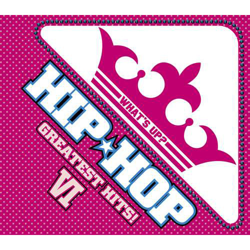 ワッツ・アップ?ヒップホップ・グレイテスト・ヒッツ 6[CD] - V.A.