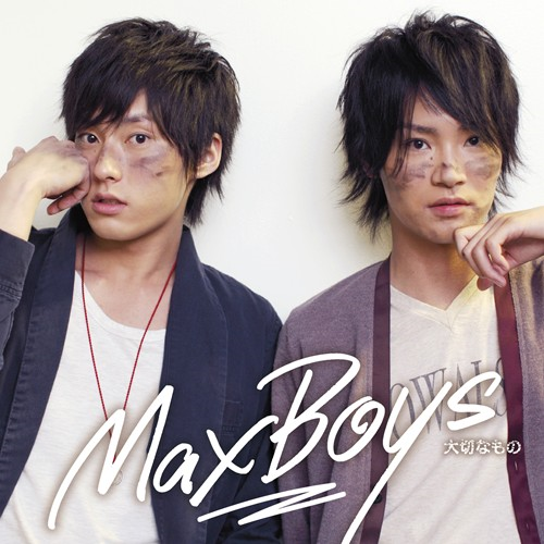 大切なもの[CD MAXI] - MaxBoys(細谷佳正+増田俊樹) - UNIVERSAL MUSIC