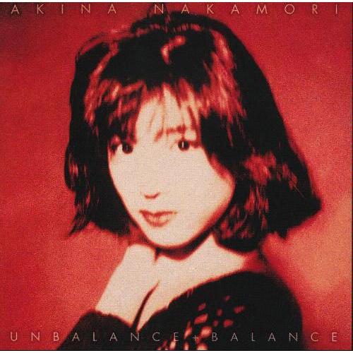 アンバランス+バランス+6[CD] - 中森明菜 - UNIVERSAL MUSIC JAPAN