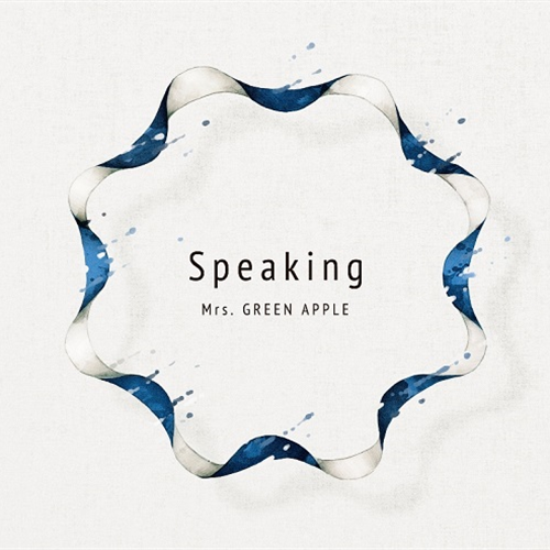 Speaking [初回限定盤][CD MAXI][+DVD] - Mrs. GREEN APPLE