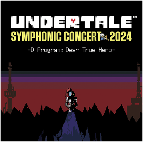 UNDERTALE SYMPHONIC CONCERT TOUR 2024 -EXTENDED- | 日本コロムビア