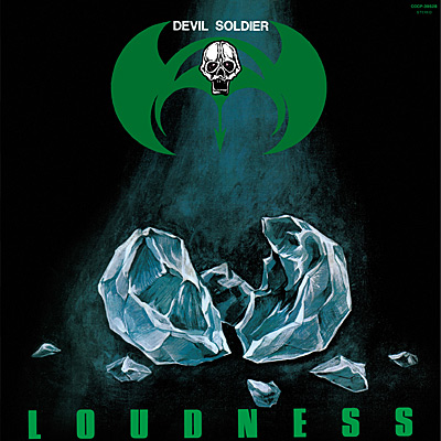 DEVIL SOLDIER 〜戦慄の奇蹟〜 | ディスコグラフィ | LOUDNESS