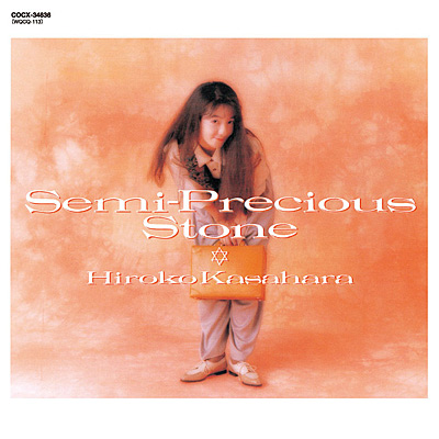 Semi-Precious Stone | ディスコグラフィ | 笠原弘子 | 日本コロムビア