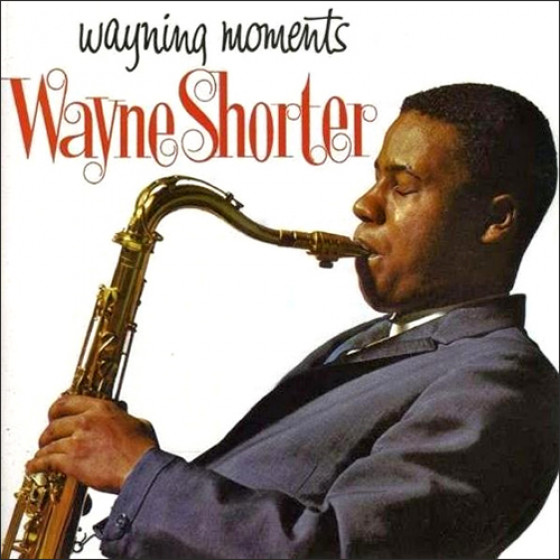Wayne Shorter - Wayning Moments - Blue Sounds