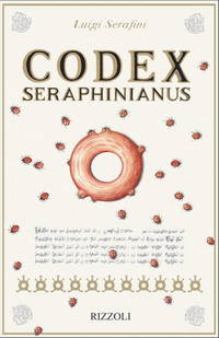 Codex Seraphinianus by Serafini, Luigi | Hardcover | 2013