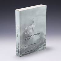 Windfall Light: The Visual Language of ECM by Müller, Lars [Editor