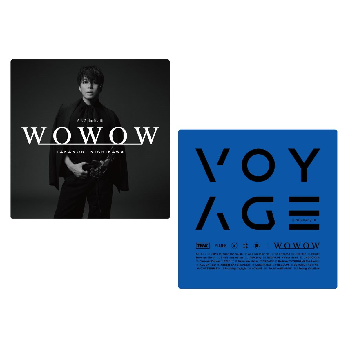 西川貴教×WOWOW】TAKANORI NISHIKAWA LIVE TOUR 003[SINGularity Ⅲ