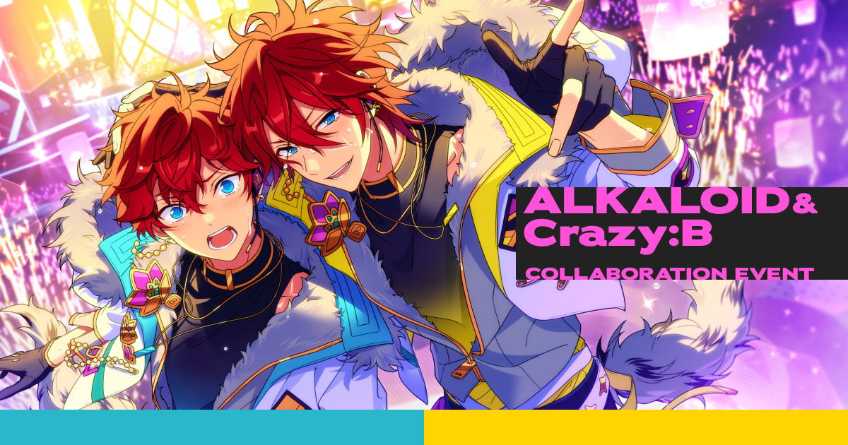 ALKALOID』&『Crazy:B』合同大型イベント「Answer☆星と惹かれ合う