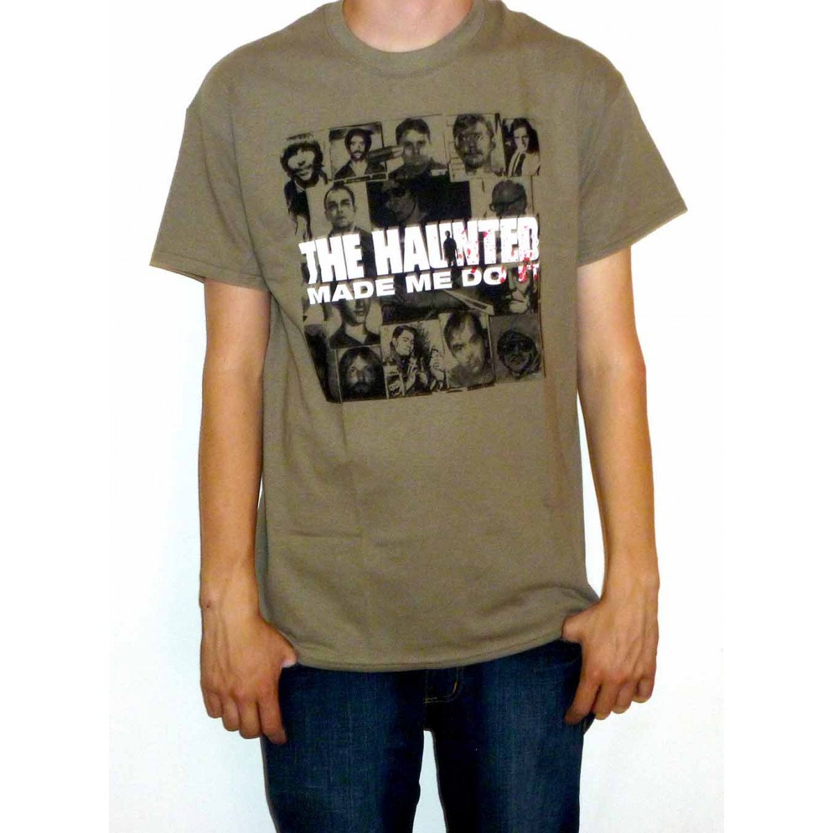 The Haunted Made Me Do It T shirt | The Haunted