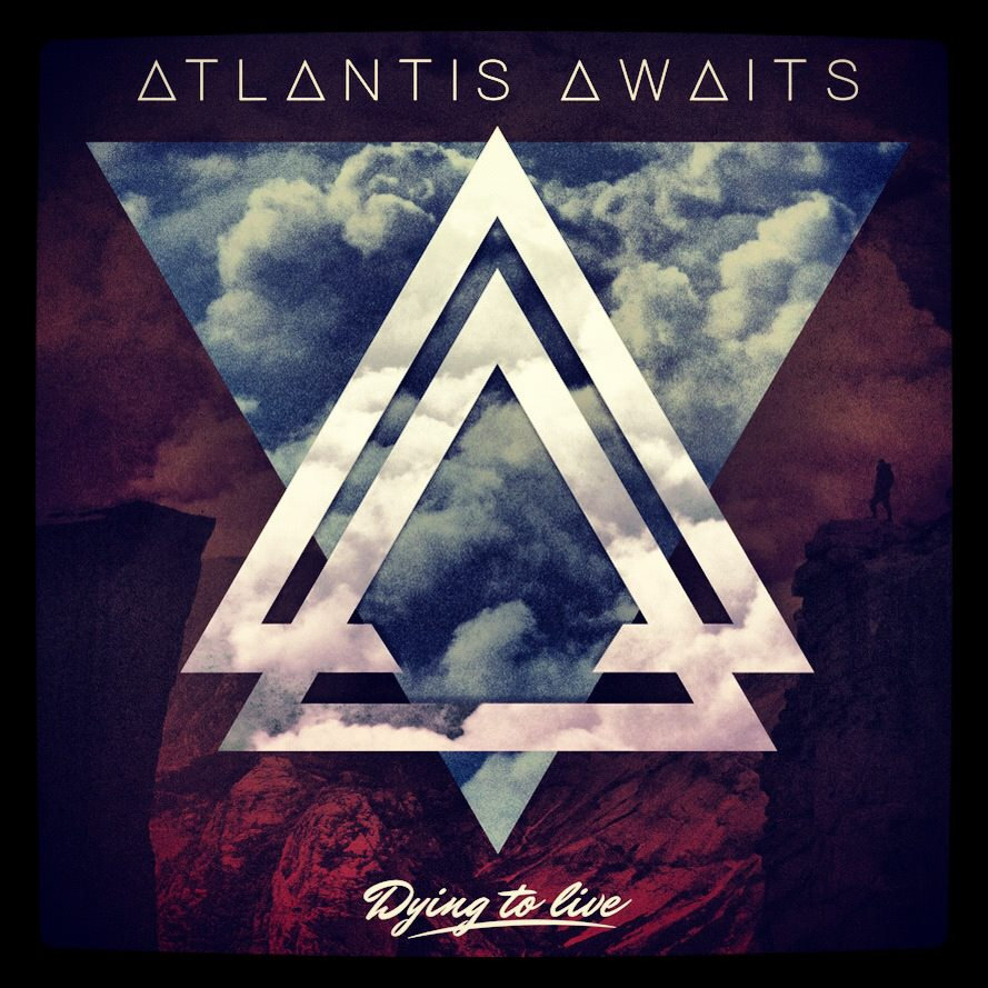 Dying To Live | Atlantis Awaits