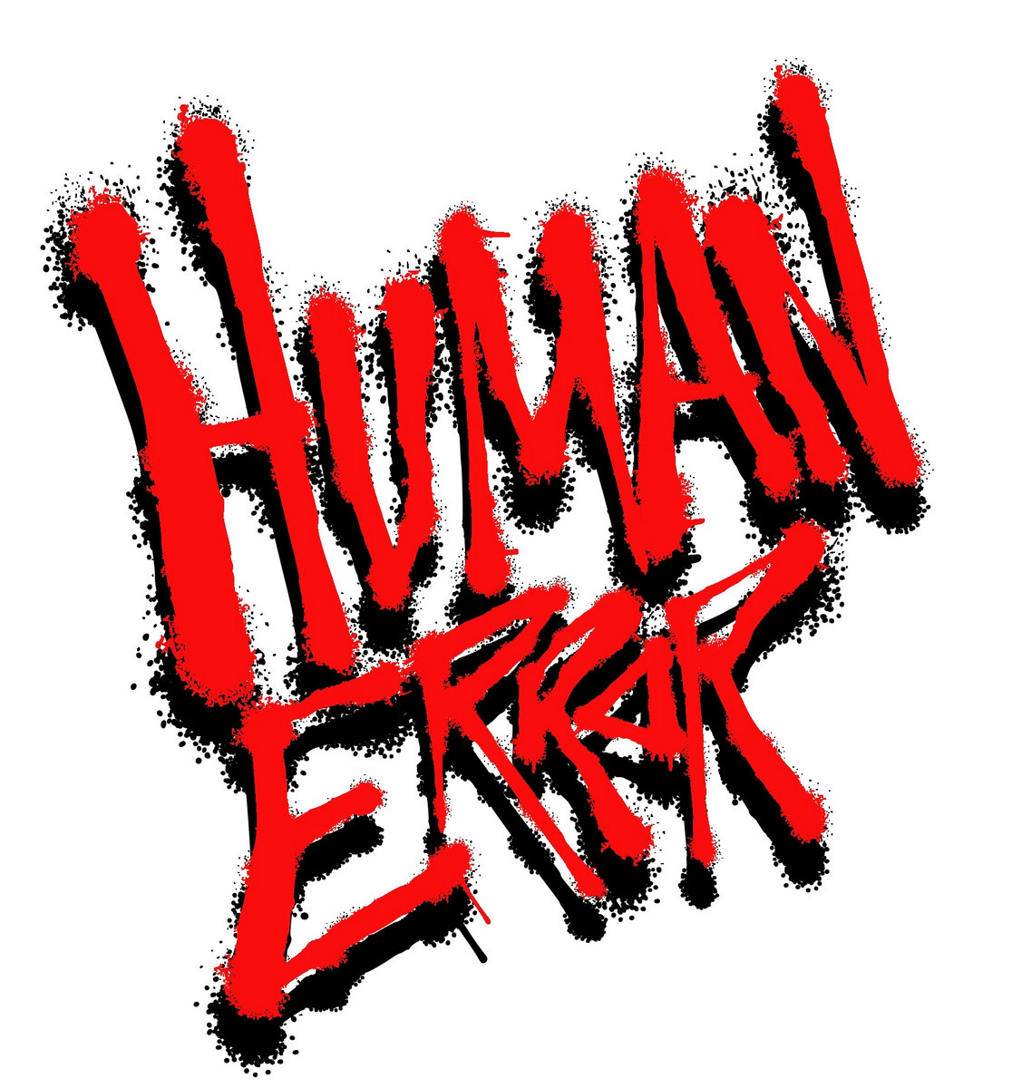 HUMAN ERROR | HUMAN ERROR