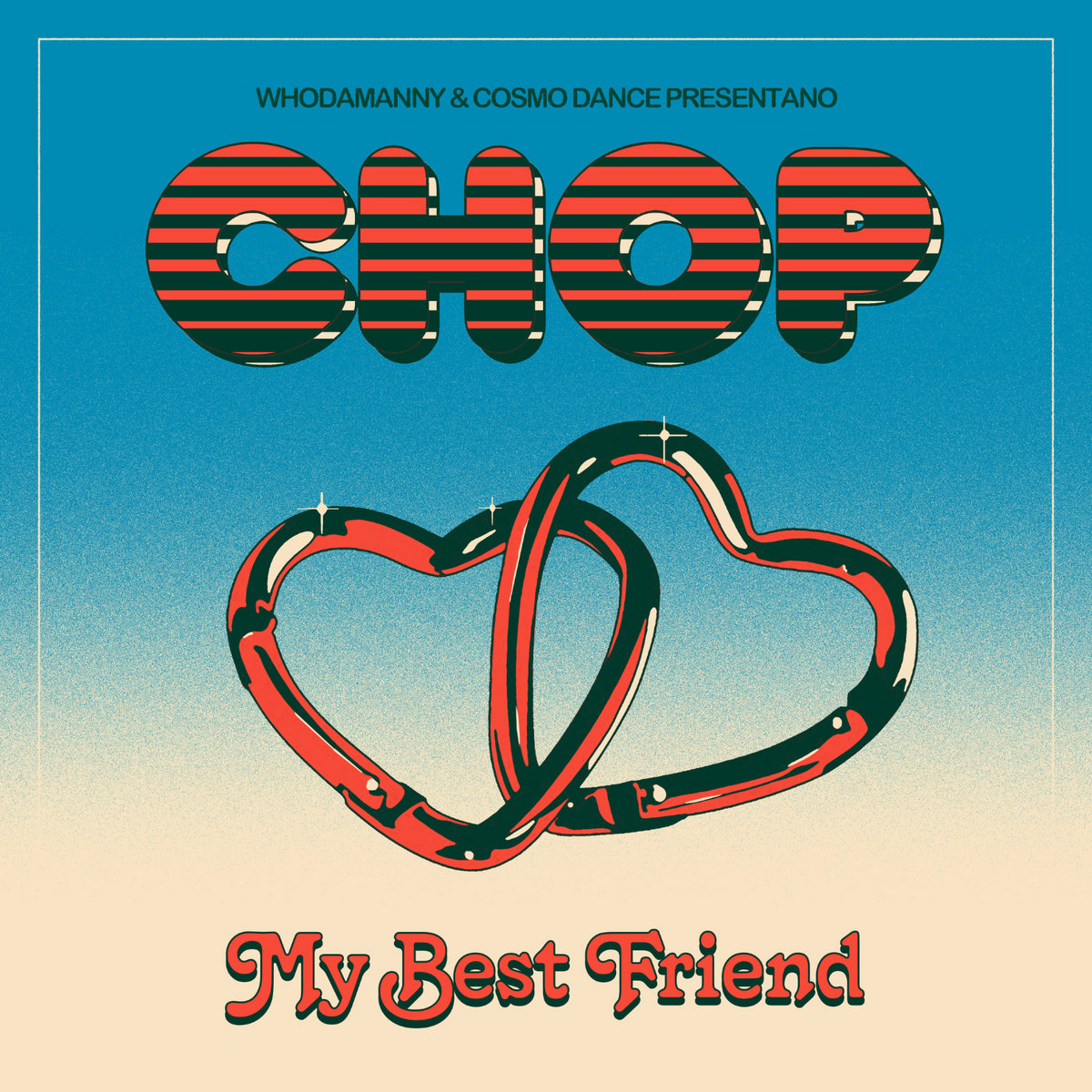 My best friend | CHOP | Mirella Records