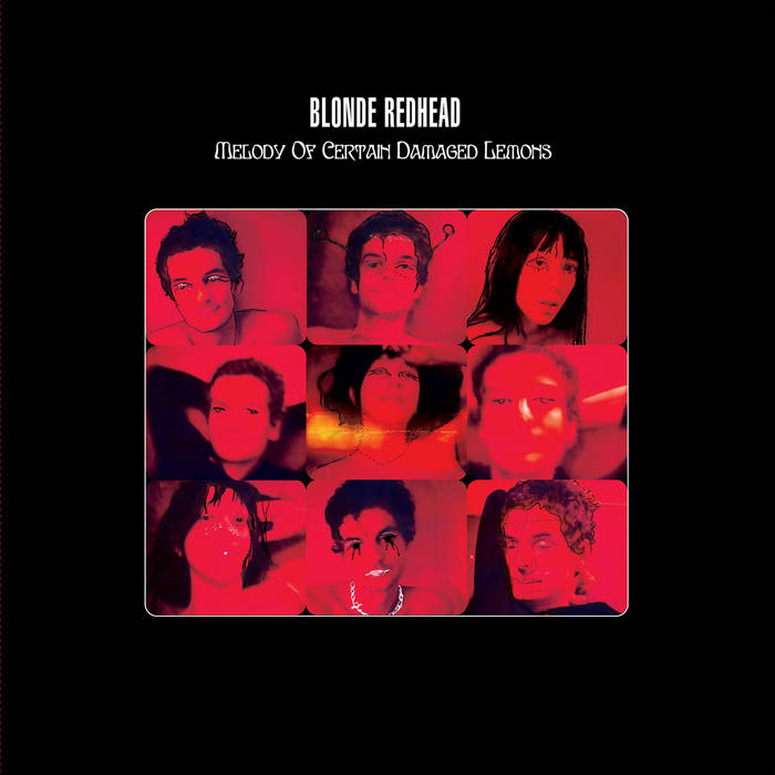 Melody of Certain Damaged Lemons | Blonde Redhead