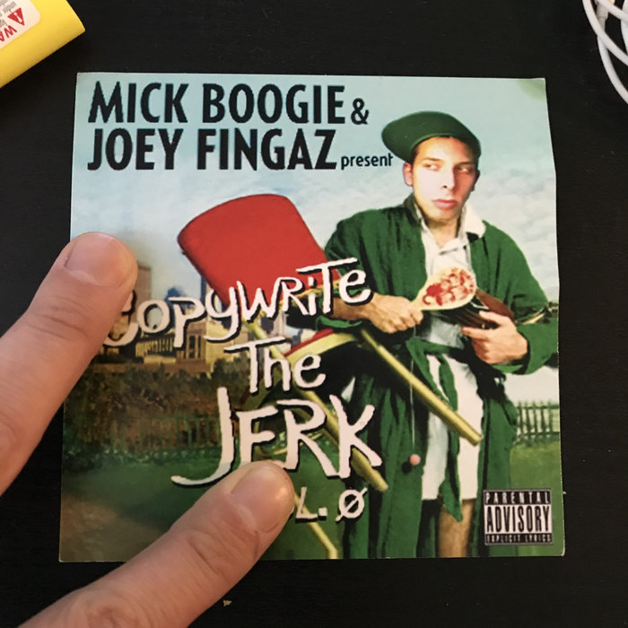 Mick Boogie & Joey Fingaz present: The Jerk vol.0 | COPYWRITE