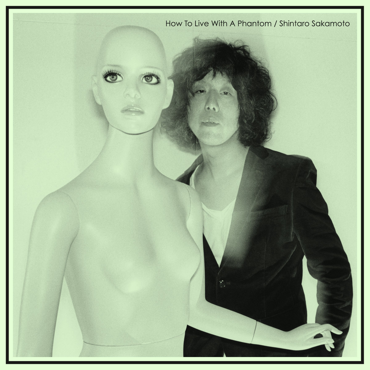 How To Live With A Phantom | Shintaro Sakamoto