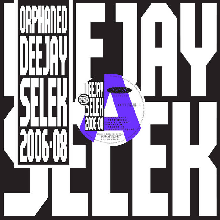 orphaned deejay selek 2006-2008 | AFX | Aphex Twin